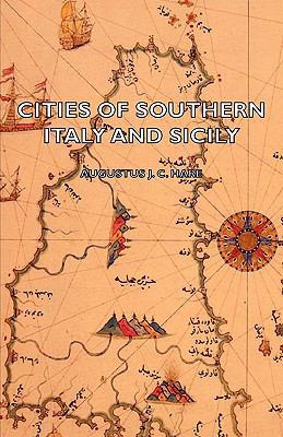 Cities of Southern Italy and Sicily 1406782122 Book Cover
