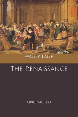 The Renaissance: Original Text B0858VQY67 Book Cover