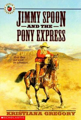 Jimmy Spoon and the Pony Express 0590465783 Book Cover