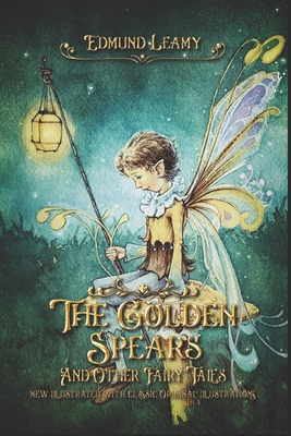 The Golden Spears: And Other Fairy Tales: new i... B08M2G2K31 Book Cover