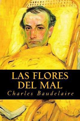 Las Flores del Mal [Spanish] 1539689883 Book Cover