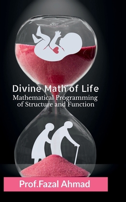 Divine Math of Life: Mathematical Programming o... B0GD2J8984 Book Cover