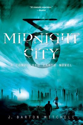 Midnight City: A Conquered Earth Novel 1250036283 Book Cover