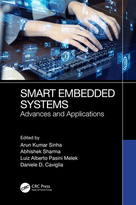 Smart Embedded Systems: Advances and Applications 1032404175 Book Cover