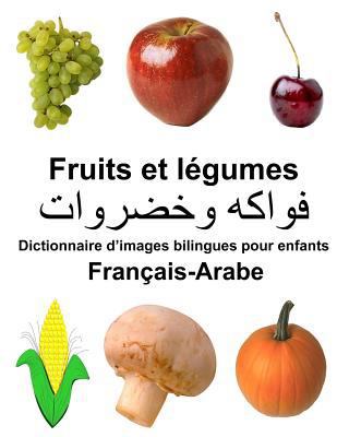 Français-Arabe Fruits et legumes Dictionnaire d... [French] 1984020889 Book Cover