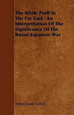 The White Peril In The Far East - An Interpreta... 144469345X Book Cover