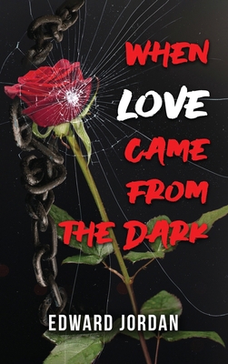 When Love Came From The Dark B0CNCZ71S7 Book Cover