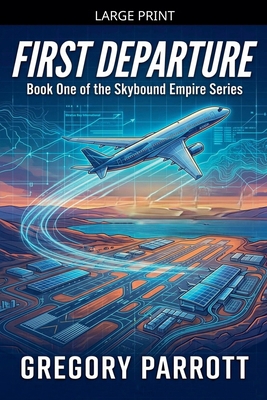First Departure [Large Print] B0H8RPRRF2 Book Cover