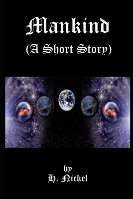 Mankind (A Short Story) B09PP57CZT Book Cover