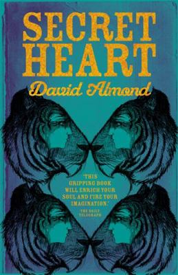 Secret Heart. David Almond 0340944986 Book Cover