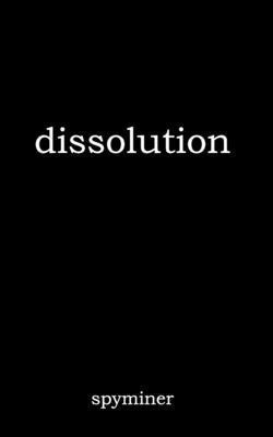 dissolution B0DL6BCYYB Book Cover