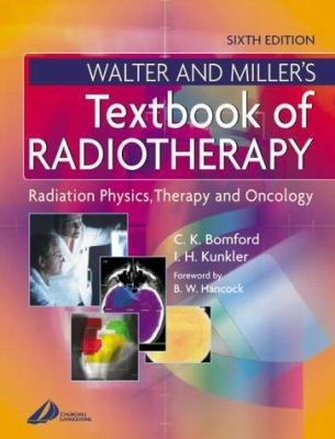 Walter & Miller's Textbook of Radiotherapy: Rad... 0443062013 Book Cover