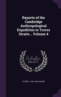 Reports of the Cambridge Anthropological Expedi... 1341457672 Book Cover