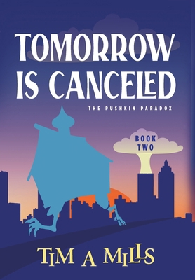 Tomorrow Is Canceled 194703913X Book Cover