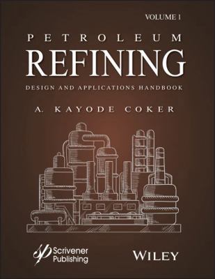 Petroleum Refining Design and Applications Hand... 1118233697 Book Cover