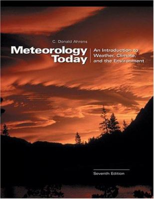Meteorology Today: An Introduction to Weather, ... 0534397719 Book Cover