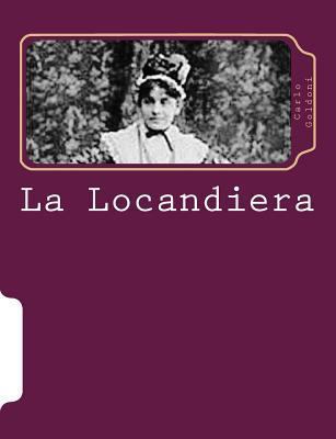 La Locandiera [Italian] 1480059544 Book Cover