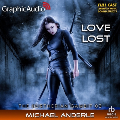 Love Lost [Dramatized Adaptation]: The Kurtheri... B09BY3WMJ7 Book Cover