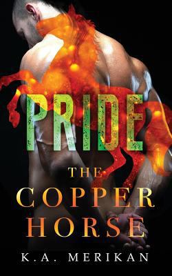 The Copper Horse: Pride 1721561900 Book Cover
