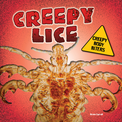 Creepy Lice 1482479362 Book Cover