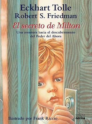 El Secreto de Milton: Una Aventura Hacia el Des... [Spanish] 9584525603 Book Cover