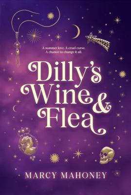 Dilly's Wine & Flea B0FR1NQC5B Book Cover