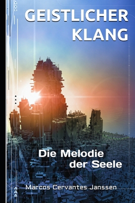 Geistlicher Klang: Die Melodie der Seele [German] B0BFF2LVN4 Book Cover
