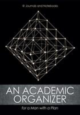 An Academic Organizer for a Man with a Plan 168326648X Book Cover