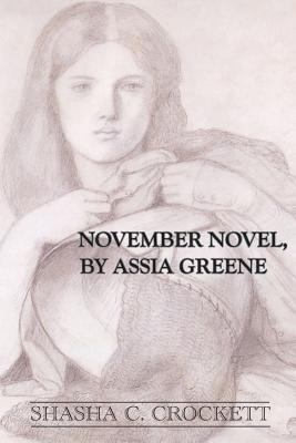 November Novel, by Assia Greene 0988251817 Book Cover