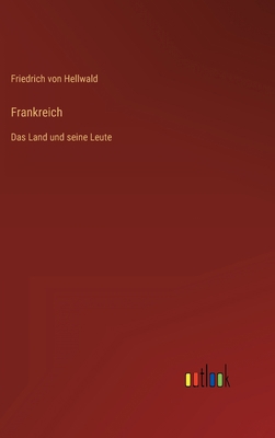 Frankreich: Das Land und seine Leute [German] 336844381X Book Cover