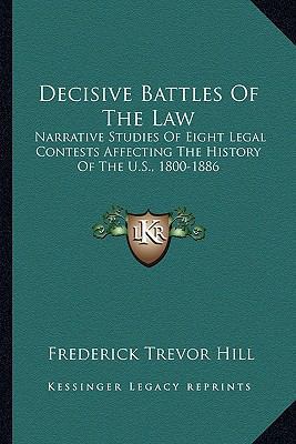 Decisive Battles Of The Law: Narrative Studies ... 1163274216 Book Cover