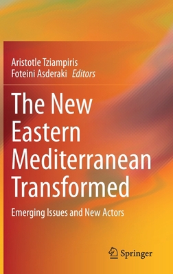The New Eastern Mediterranean Transformed: Emer... 3030705536 Book Cover