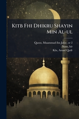 Kitb Fhi Dhikru Shayin Min Al-ul [Arabic] 1024402126 Book Cover