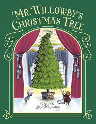 Mr. Willowby's Christmas Tree 0593375874 Book Cover