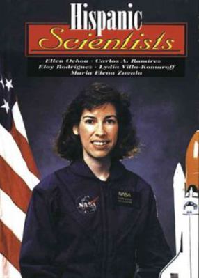 Hispanic Scientists: Ellen Ochoa, Carlos A. Ram... 1560653604 Book Cover