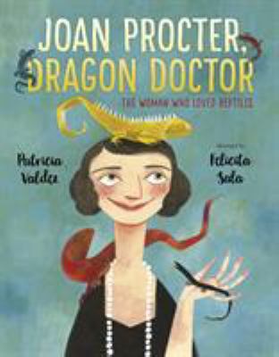 Joan Procter, Dragon Doctor: The Woman Who Love... 1783447419 Book Cover