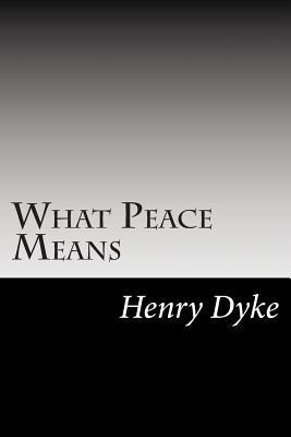 What Peace Means 1502511118 Book Cover