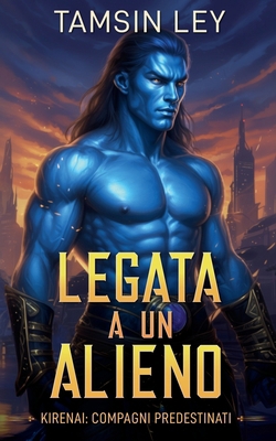 Legata a un alieno [Italian] B0GP6ZGJ5W Book Cover
