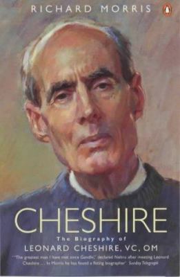 Cheshire: The Biography of Leonard Cheshire, VC... 0140254269 Book Cover