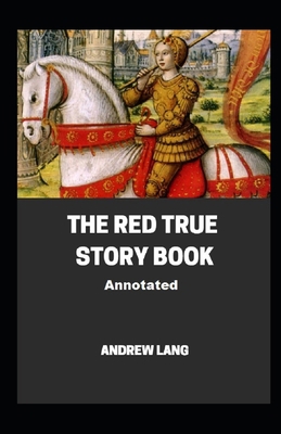 The Red True Story Book Annotated            Book Cover