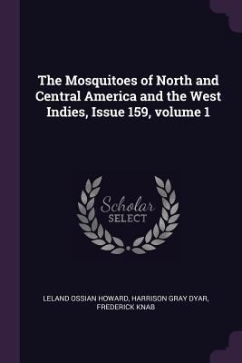 The Mosquitoes of North and Central America and... 137856572X Book Cover