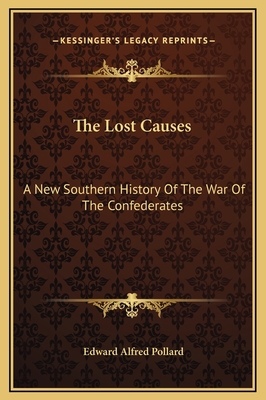 The Lost Causes: A New Southern History Of The ... 1169373992 Book Cover