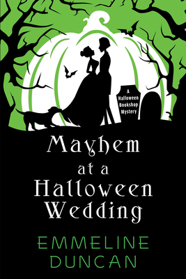 Mayhem at a Halloween Wedding 1496746163 Book Cover