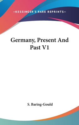 Germany, Present And Past V1 0548279489 Book Cover