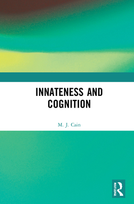 Innateness and Cognition 1138182060 Book Cover