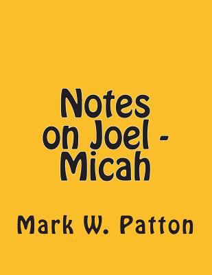 Notes on Joel - Micah 1500963232 Book Cover