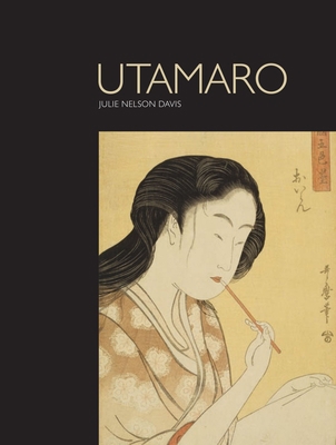 Utamaro: And the Spectacle of Beauty 1861893590 Book Cover