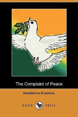 The Complaint of Peace (Dodo Press) 1409956733 Book Cover