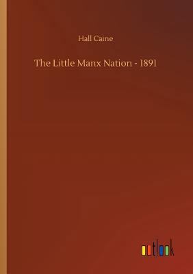 The Little Manx Nation - 1891 3734028809 Book Cover