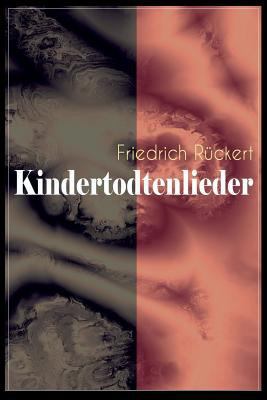 Kindertodtenlieder: Ergreifendste Trauergedicht... 8026885465 Book Cover